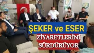 ŞEKER VE ESER KARAMAN’DA ZİYARET VE TEMASLARINI SÜRDÜRÜYOR