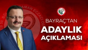 ZÜHTÜ BAHADIR BAYRAÇ'IN ADAYLIK AÇIKLAMASI