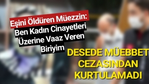 Ağırlaştırılmış Müebbet Cezasından Kurtulamadı