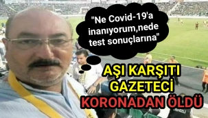 Aşı Karşıtı Gazeteci Koronadan Öldü