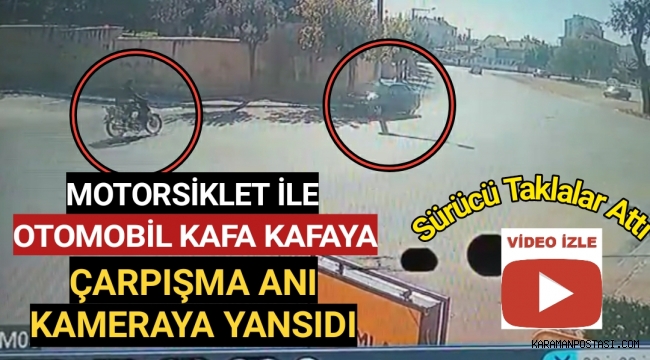 Karaman'da Kaza,Motorsiklet Sürücüsünün Havada Takla Attığı Anlar Kameraya Yansıdı