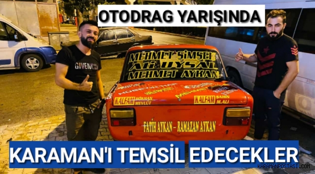 KEPEZ'de OTODRAG YARIŞINDA KARAMAN'ı TEMSİL EDECEKLER