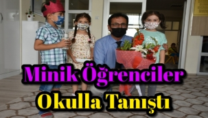Minik Öğrenciler Okulla Tanıştı