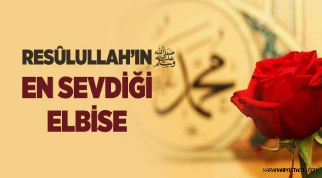 Peygamberimizin En Sevdiği Elbise