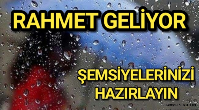Şemsiyelerinizi Unutmayın, Karaman'a Kuvvetli Yağmur Geliyor