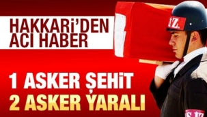 Hakkari'den Acı Haber 1 Askerimiz Şehit 2 Askerimi Yaralı