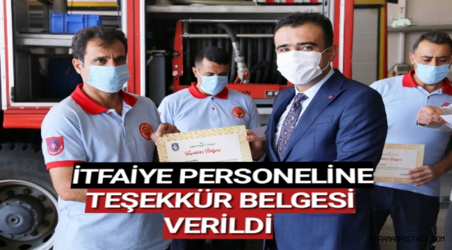 İTFAİYE PERSONELİNE TEŞEKKÜR BELGESİ VERİLDİ