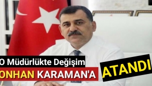 Karaman'da O Müdürlüğe ONHAN Atandı