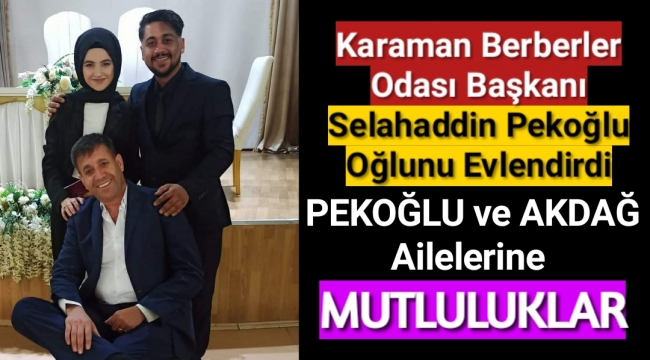 PEKOĞLU ve AKDAĞ Ailelerinin Mutlu Günü