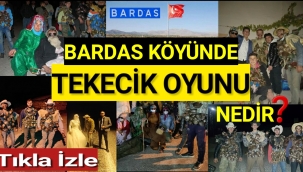 Bardas Köyünde Oynana