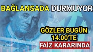 GÖZLER MERKEZDE FAİZ KARARI 14.00'DE