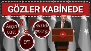 Kabine bugün toplanıyor! Asgari ücret zammı ne kadar olacak?