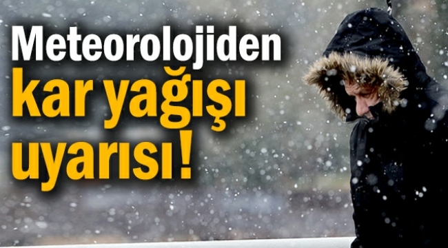 Kar yağışı geliyor! Meteoroloji tarih verdi