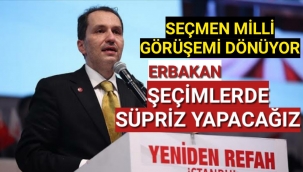 Yeniden Refah Partisi Lideri Erbakan: “İnşallah seçimlerde bir büyük sürpriz daha yapacağız”