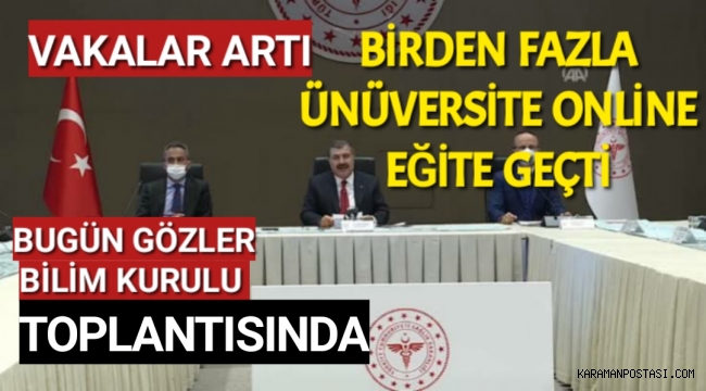 Birden Fazla Ünüversite Online Eğitime Geçti...Bilim Kurulu kritik gündemde toplanıyor
