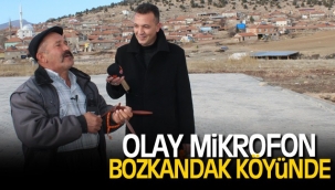OLAY MİKROFON BOZKANDAK KÖYÜNDE