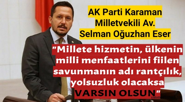 Karaman Ak Parti Milletvekili Selman Oğuzhan Eser TBMM Genel Kuruluna Hitap Etti