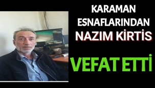 Karaman'ın Tanınmış Esnaflarından Kirtiş Ailelerinin Acı Günü