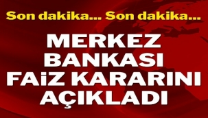Merkez Bankası faiz kararını açıkladı