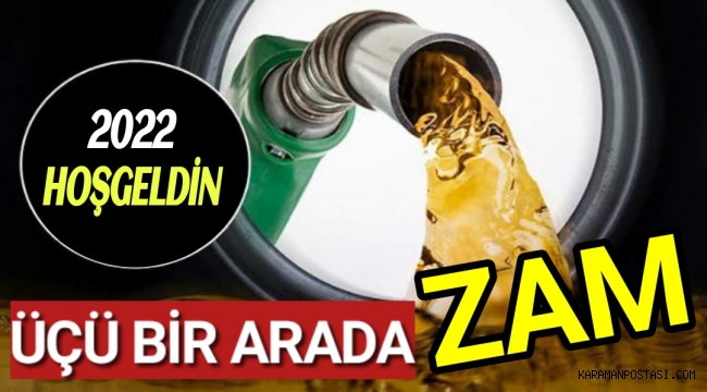 Motorin, benzin ve LPG’ye zam