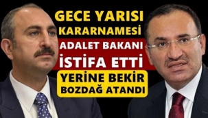 Adalet Bakanı Abdulhamit Gül istifa etti, yerine Bekir Bozdağ atandı