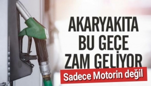 Akaryakıt fiyatlarına bu gece zam geliyor: Sadece motorin de değil!