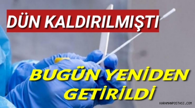 İçişleri dün 'kaldırıldı' demişti, PCR zorunluluğu bugün yeniden getirildi