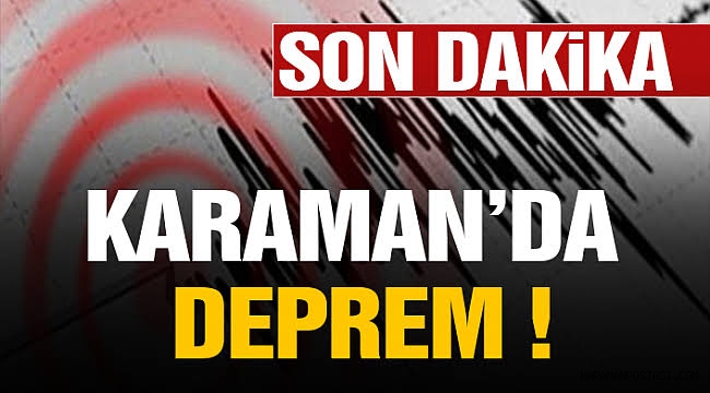KARAMAN'da DEPREM ! RABBİM AFATINDAN KORUSUN