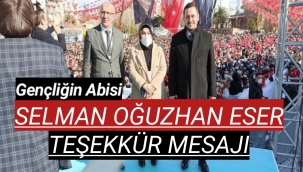 SELMAN OĞUZHAN ESER TEŞEKKÜR MESAJI