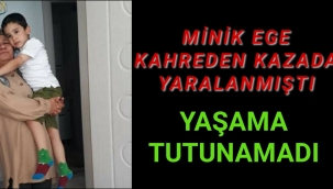 Allah Rahmet Etsin...Minik Ege Yaşama Tutunamadı
