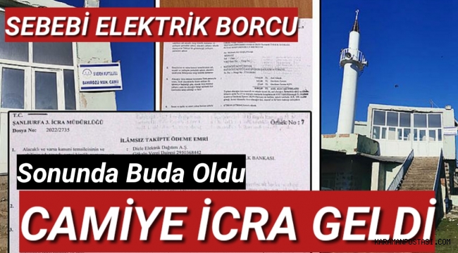 Camiye elektrik borcu nedeniyle icra geldi!
