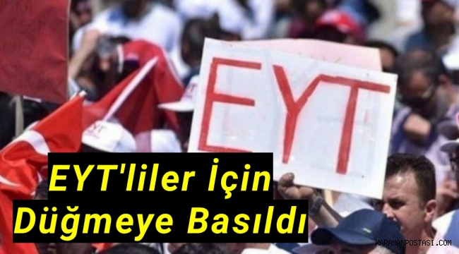 EYT'liler için düğmeye basıldı