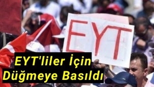 EYT'liler için düğmeye basıldı
