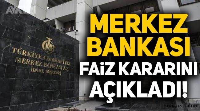 Merkez Bankası faiz kararı açıklandı