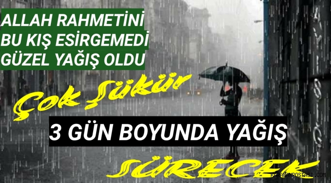 Rahmet 3 Gün Boyunca Sürecek