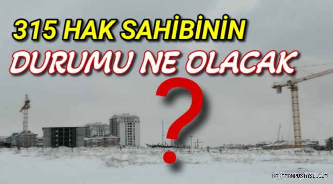 315 HAK SAHİBİNİN DURUMU NE OLACAK?