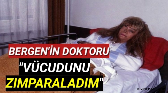 Bergen'in Doktoru "Kabarmaları yüzünden vücudunu zımparaladım"