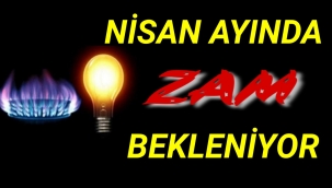Elektrik ile doğalgaz fiyatına zam bekleniyor!