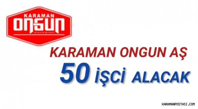Karaman Belediyesi 50 İşci Alacak