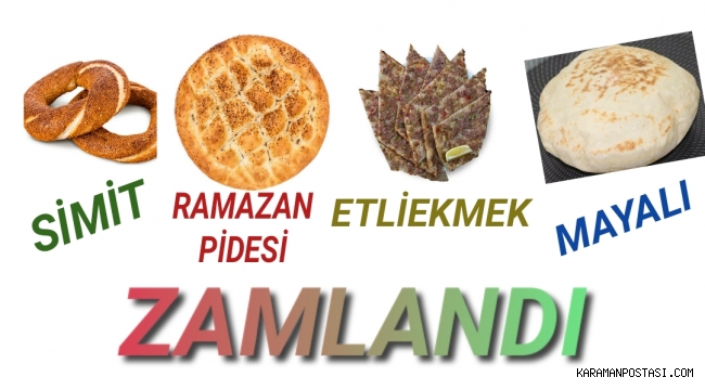Karaman'da Mayalı,Etliekmek,Pide,Simit Zamlandı..