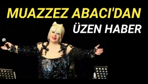 Muazzez Abacı'dan üzen haber