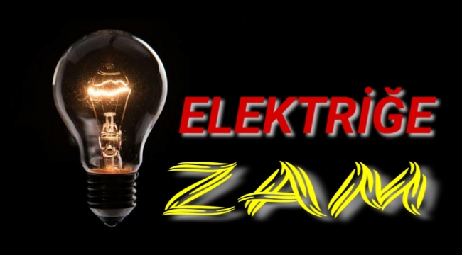 Elektriğe Zam