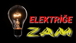 Elektriğe Zam