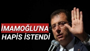 İmamoğlu'na Hapis Istendi..
