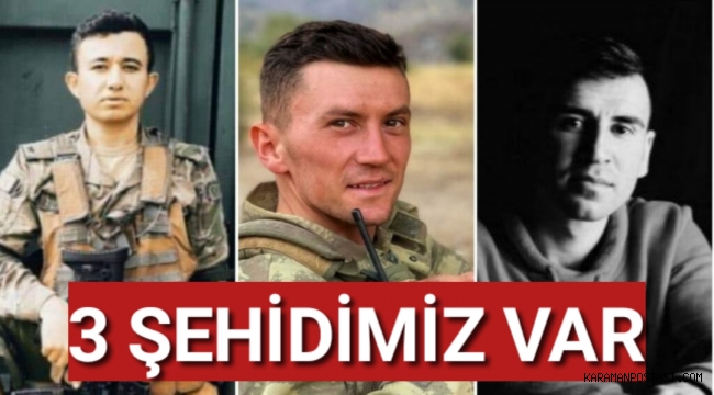 Kahreden Haber 3 Şehitimiz Var
