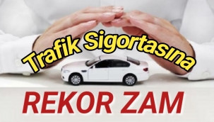 Trafik sigortasına rekor zam geliyor