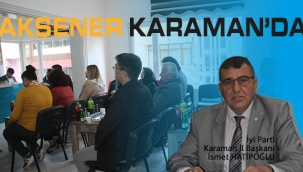 AKŞENER İKİ GÜN KARAMAN'DA