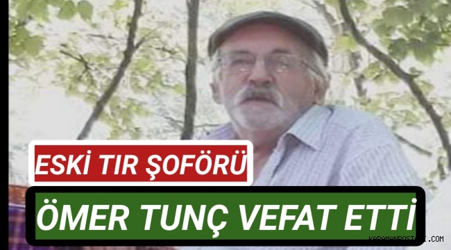 Avganlı Eski Tır Şoförü Ömer Tunç Hayatını Kaybetti