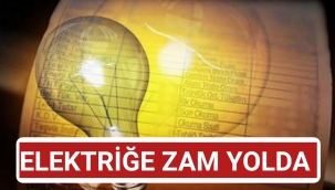 Elektrik zammı yolda