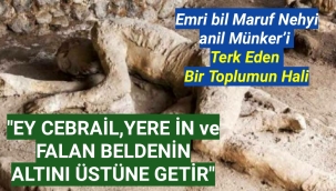 Emri bil Maruf Nehyi anil Münker’i Terk Eden Bir Toplumun Hali